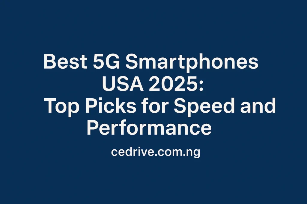 Best 5G Smartphones USA 2025