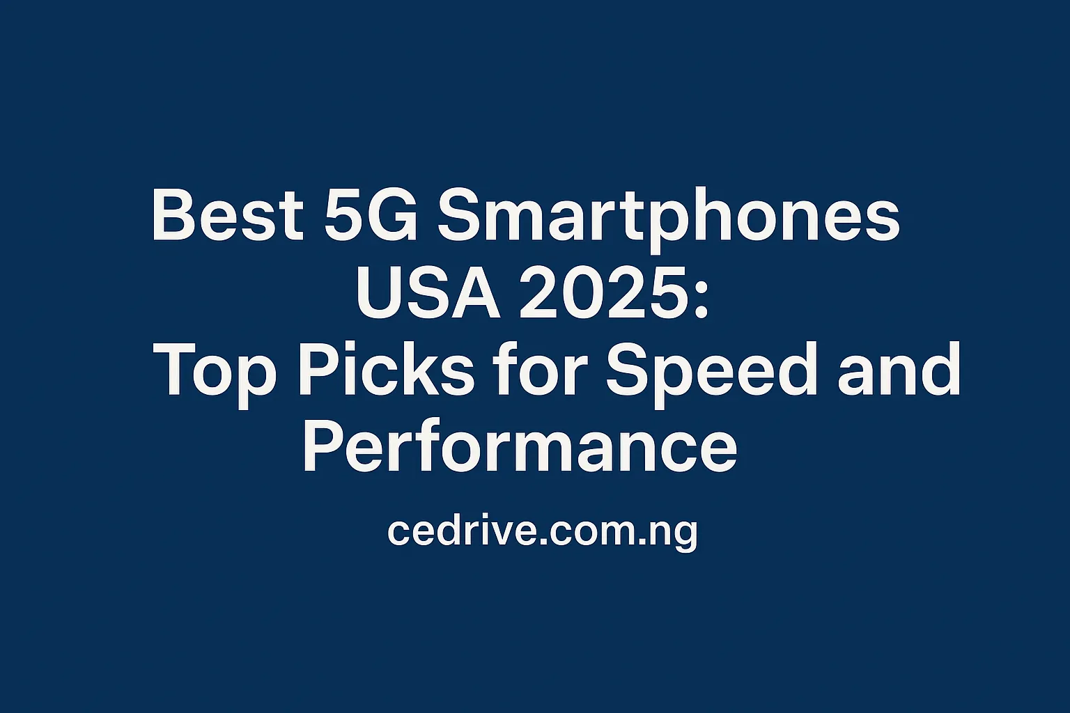 Best 5G Smartphones USA 2025