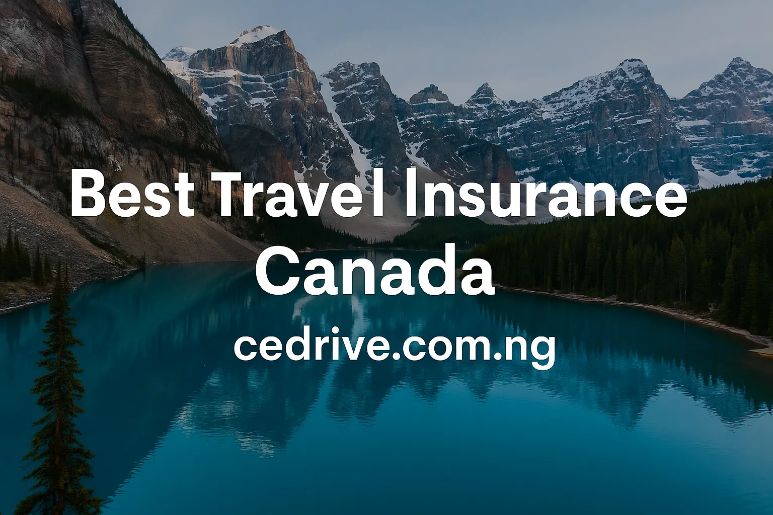 Travel Insurance Canada 2025