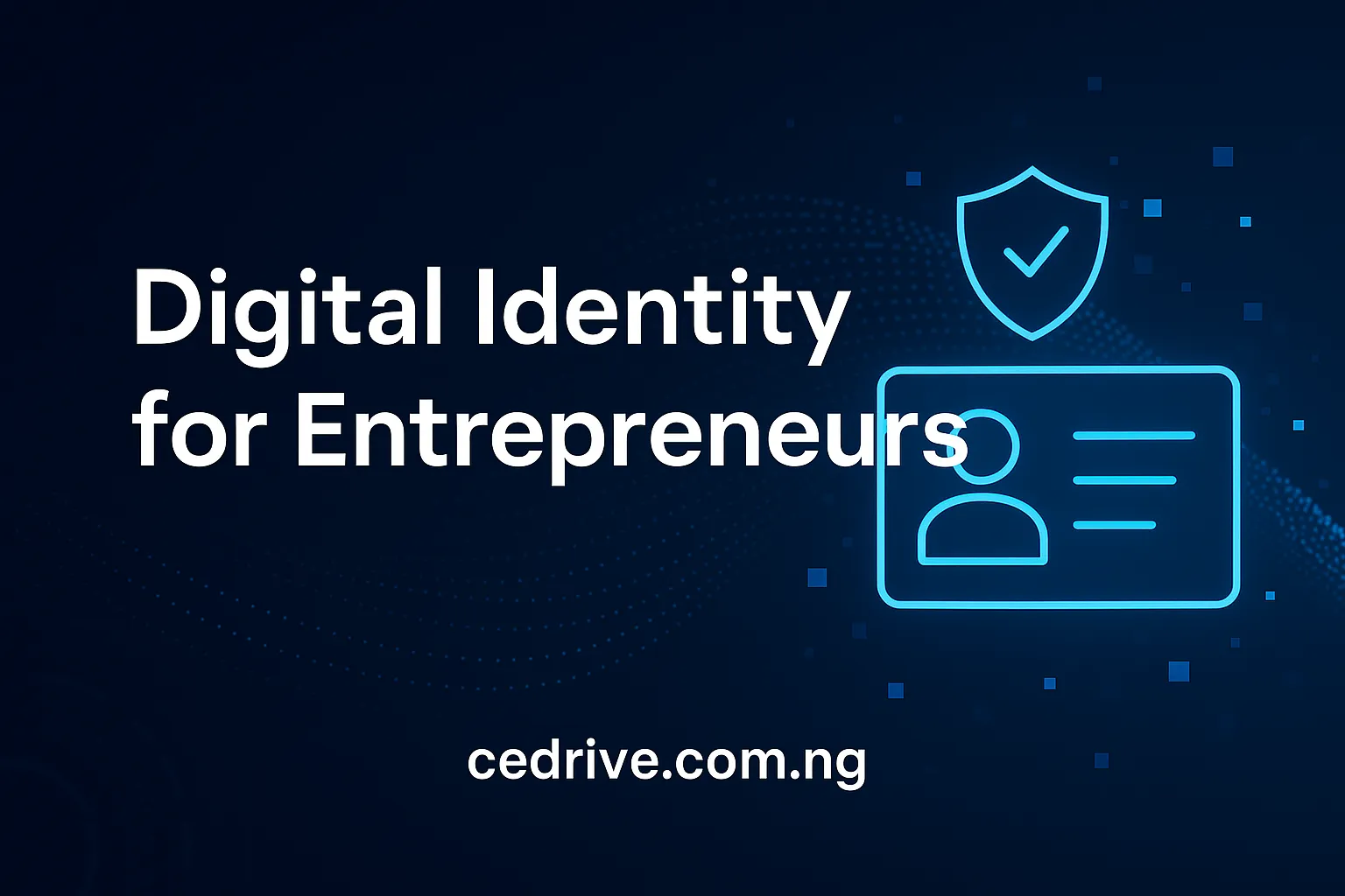 Digital Identity for Entrepreneurs